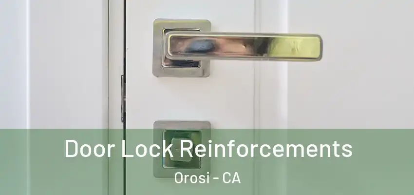  Door Lock Reinforcements Orosi - CA