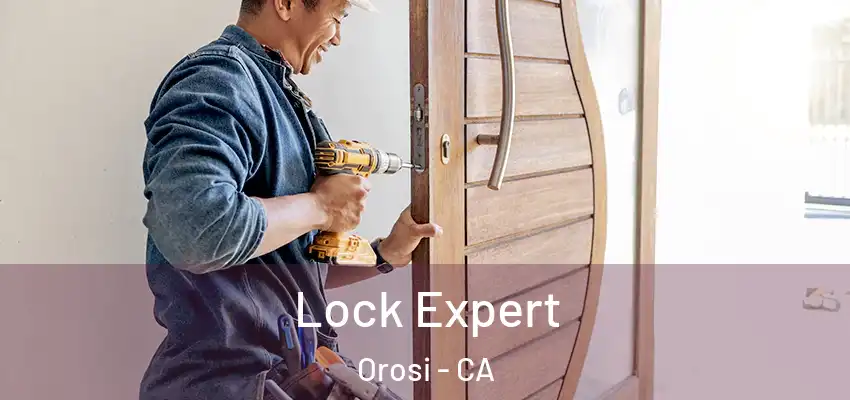 Lock Expert Orosi - CA