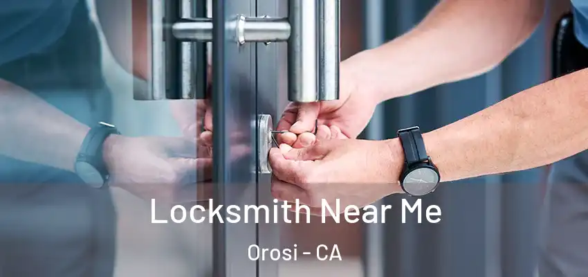  Locksmith Near Me Orosi - CA